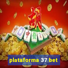 plataforma 37 bet