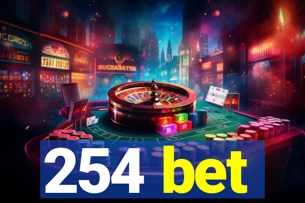 254 bet