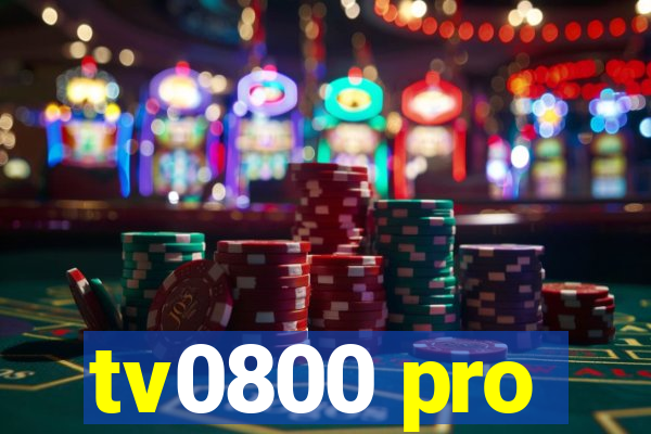 tv0800 pro