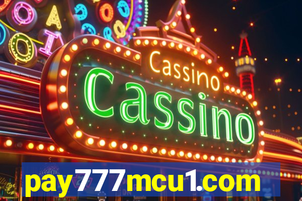 pay777mcu1.com