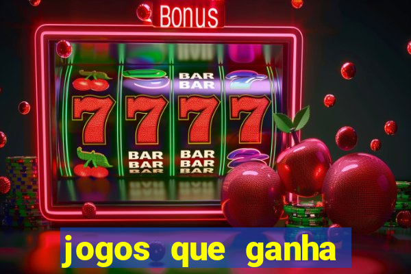 jogos que ganha dinheiro de verdade sem deposito