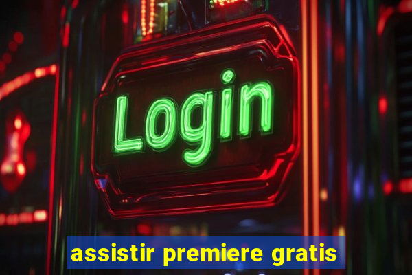 assistir premiere gratis