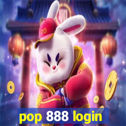 pop 888 login