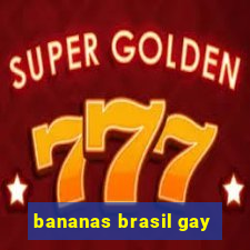 bananas brasil gay