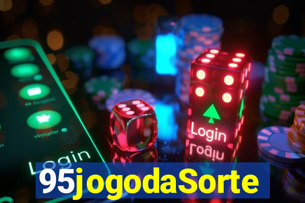 95jogodaSorte