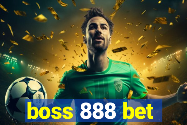 boss 888 bet