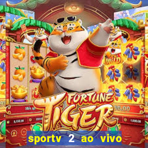 sportv 2 ao vivo mega canal