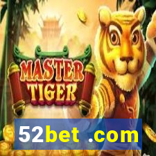 52bet .com