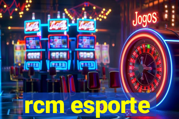 rcm esporte