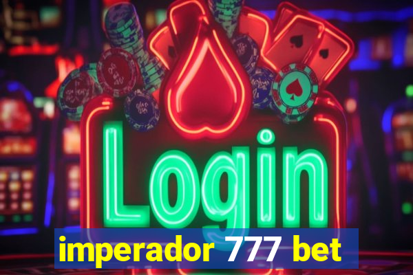 imperador 777 bet