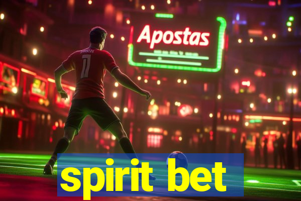 spirit bet