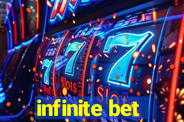 infinite bet