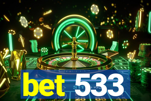 bet 533