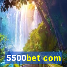 5500bet com