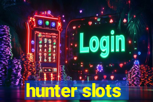 hunter slots