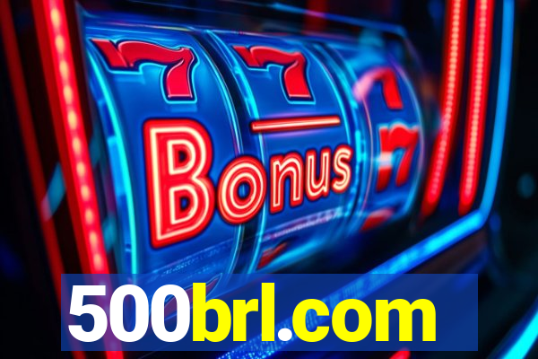 500brl.com