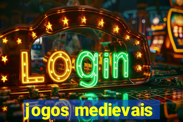 jogos medievais