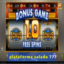 plataforma salada 777