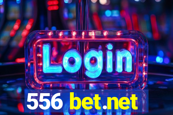 556 bet.net