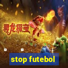 stop futebol