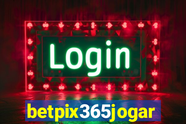 betpix365jogar