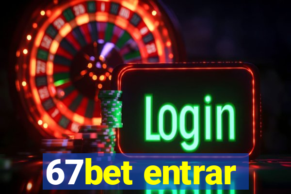 67bet entrar