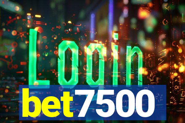 bet7500