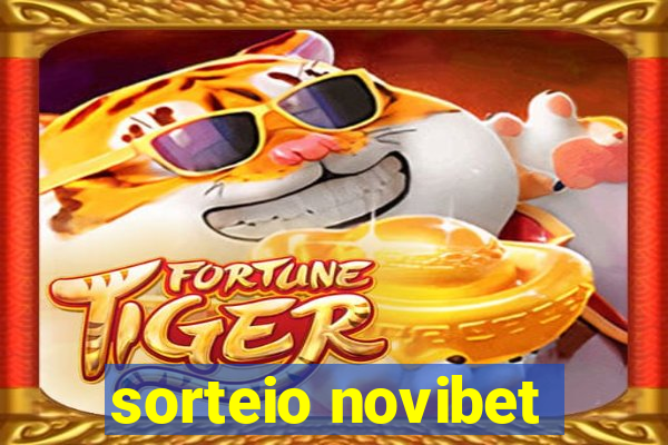 sorteio novibet