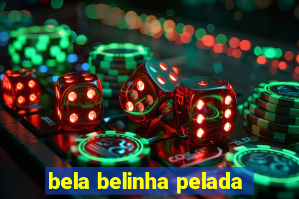 bela belinha pelada