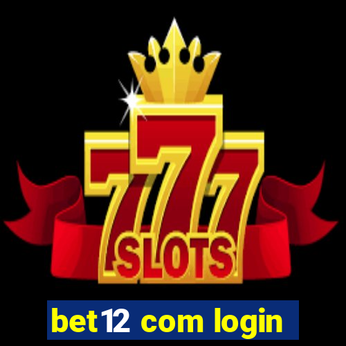 bet12 com login