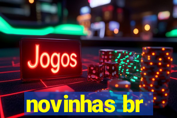 novinhas br