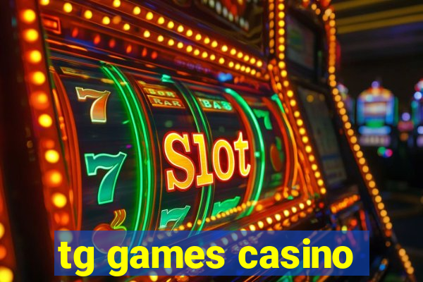 tg games casino