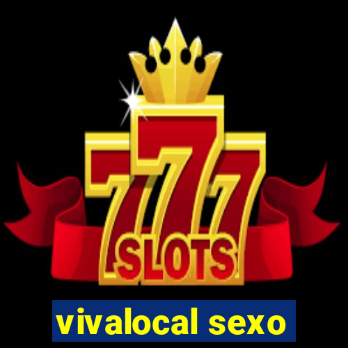 vivalocal sexo