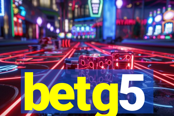 betg5