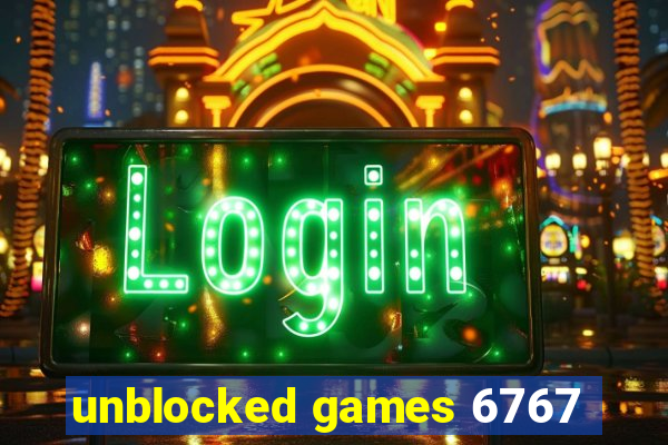 unblocked games 6767