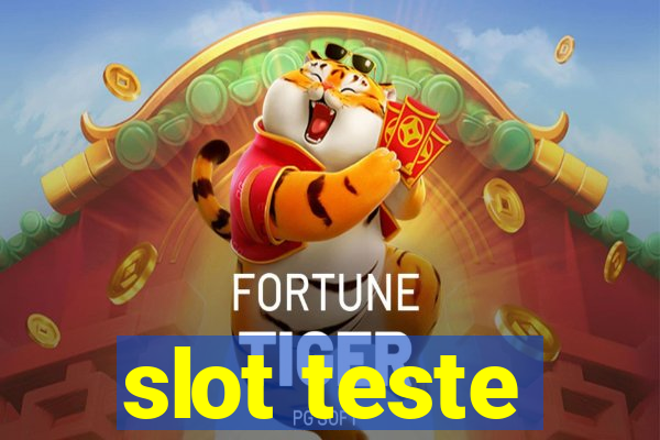 slot teste