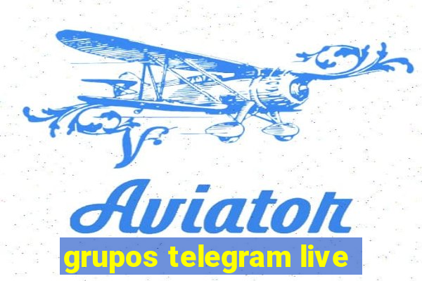 grupos telegram live