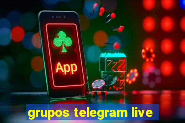 grupos telegram live