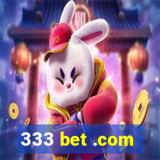 333 bet .com