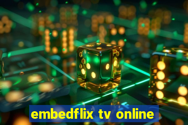 embedflix tv online