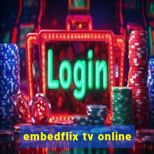 embedflix tv online