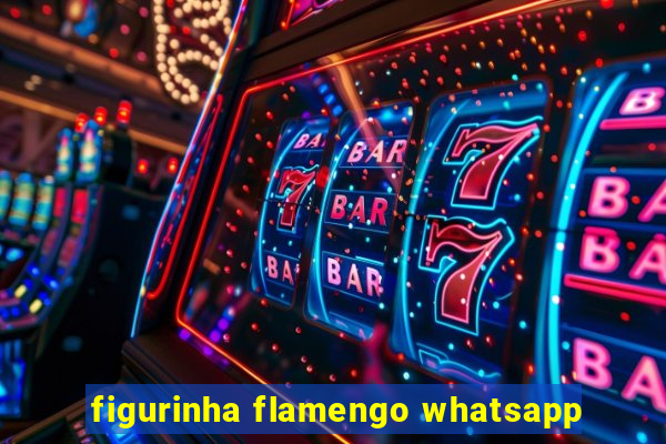 figurinha flamengo whatsapp