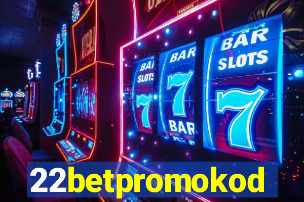 22betpromokod