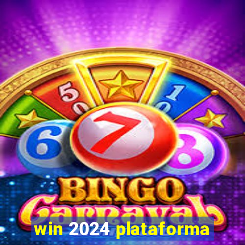 win 2024 plataforma