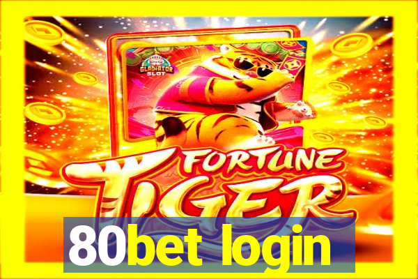 80bet login