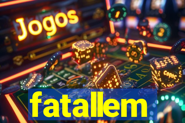 fatallem