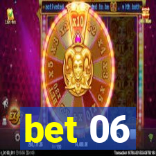 bet 06