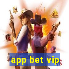 app bet vip