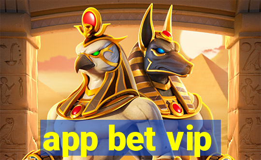 app bet vip