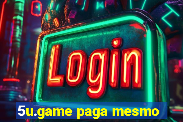 5u.game paga mesmo